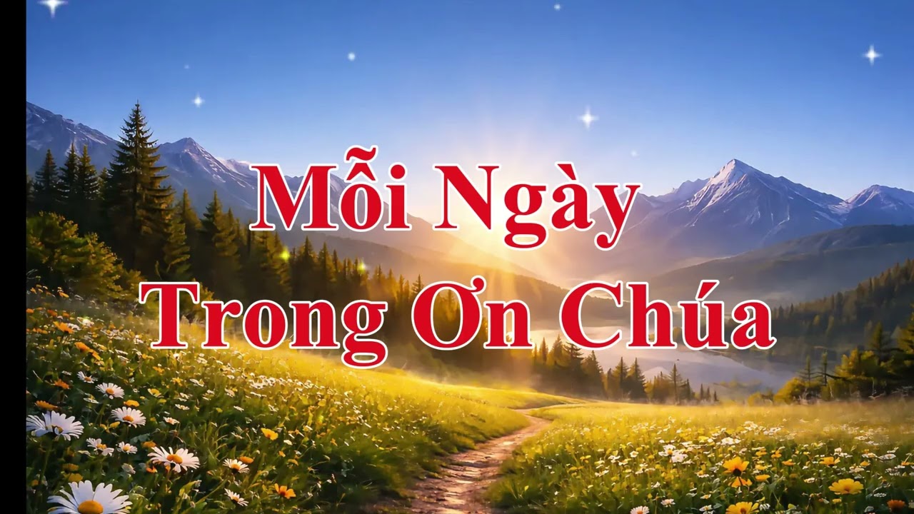 Mỗi Ngày Trong Ơn Chúa