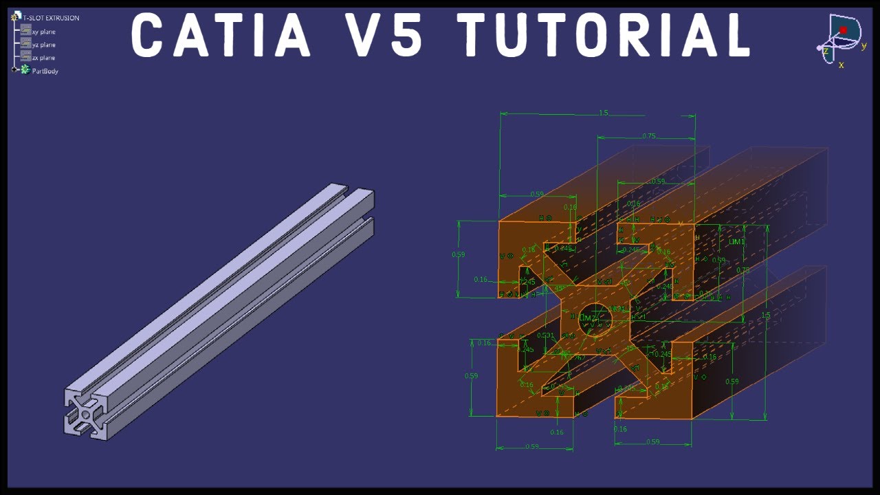 CATIA V5 Tutorial #24 | T-slot Extrusion | Beginner