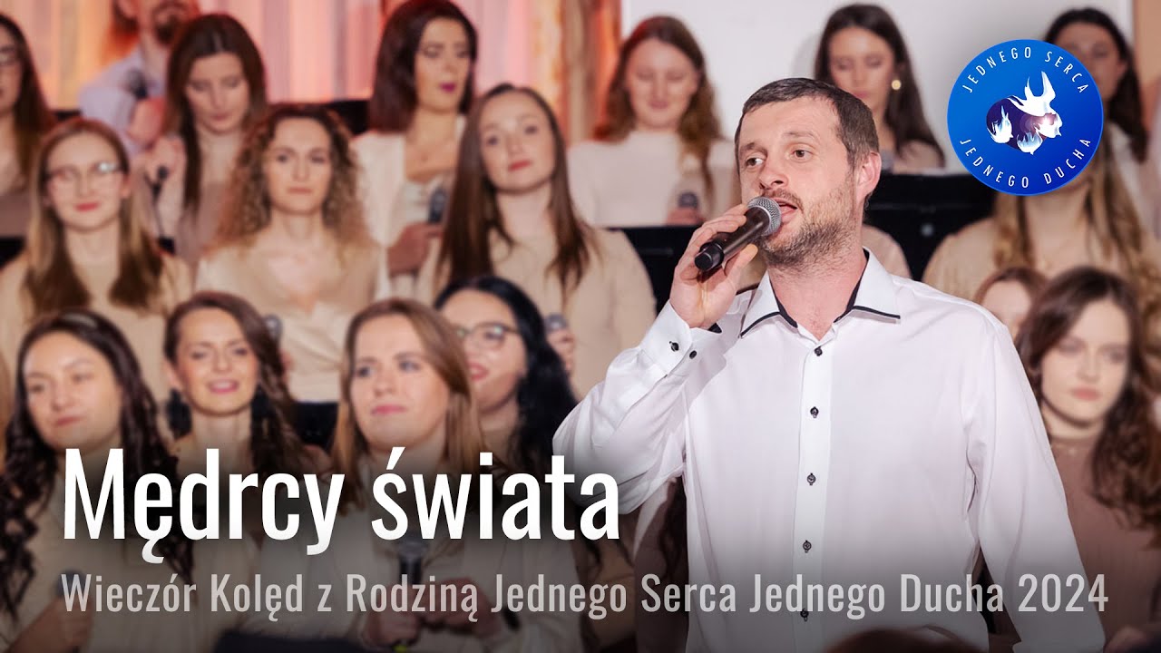 Mędrcy świata - Wieczór Kolęd z Rodziną Jednego Serca Jednego Ducha 2024