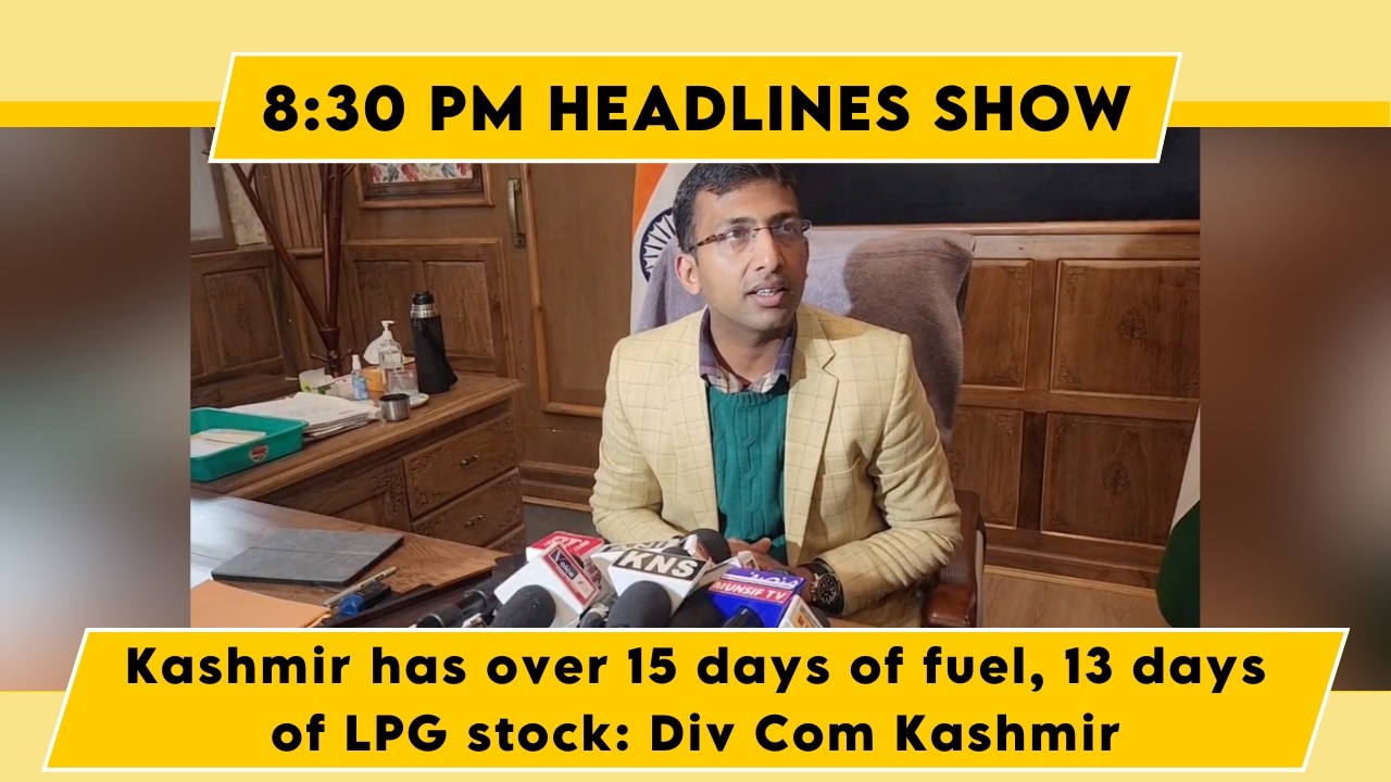 Watch: Kashmir has over 15 days of fuel, 13 days of LPG stock: Div Com Kashmir