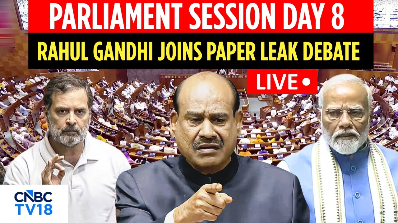 Lok Sabha LIVE | Rahul Gandhi In Lok Sabha | Parliament Monsoon Session | Anti-Paper Leak Bill |N18L