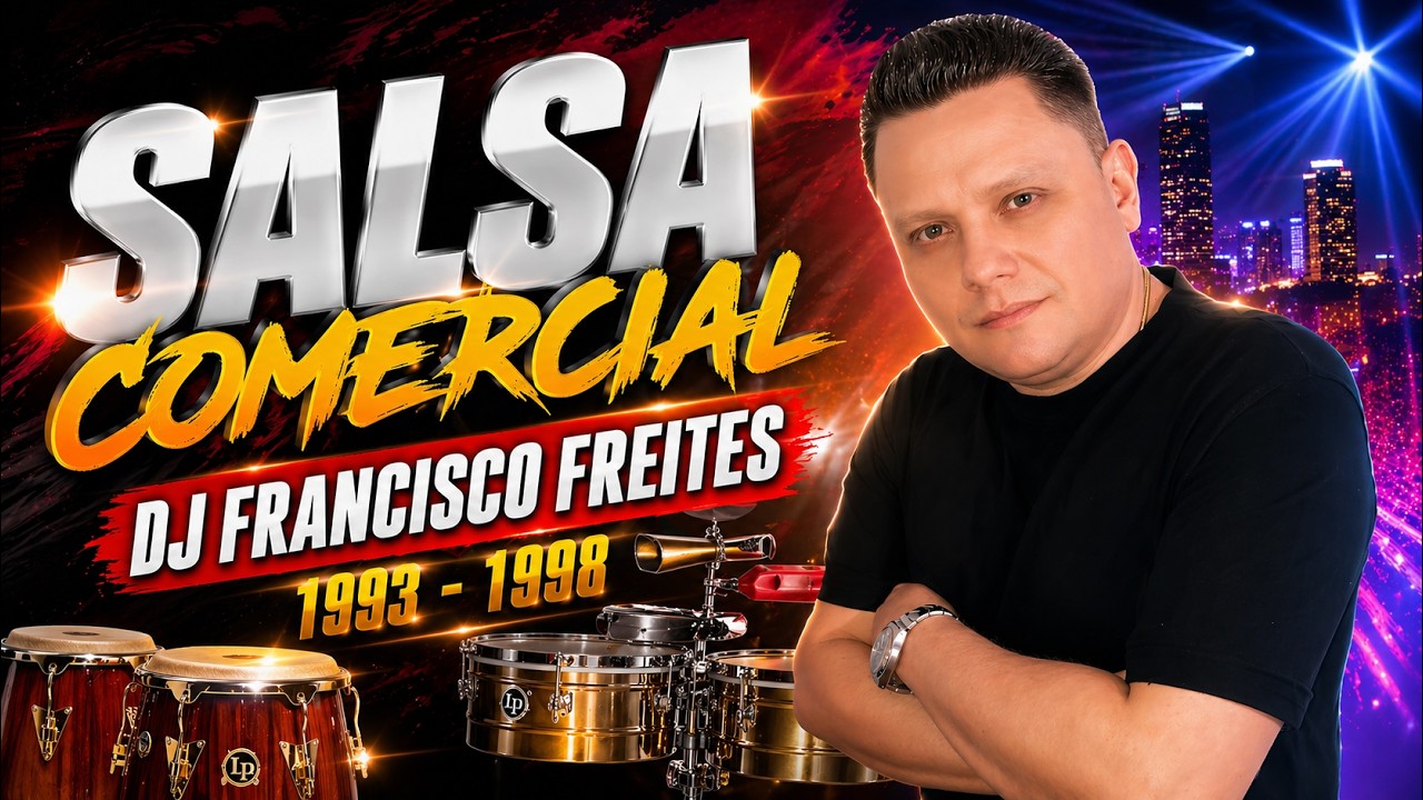 Salsa Comercial - Dj Francisco Freites 1993 - 1998