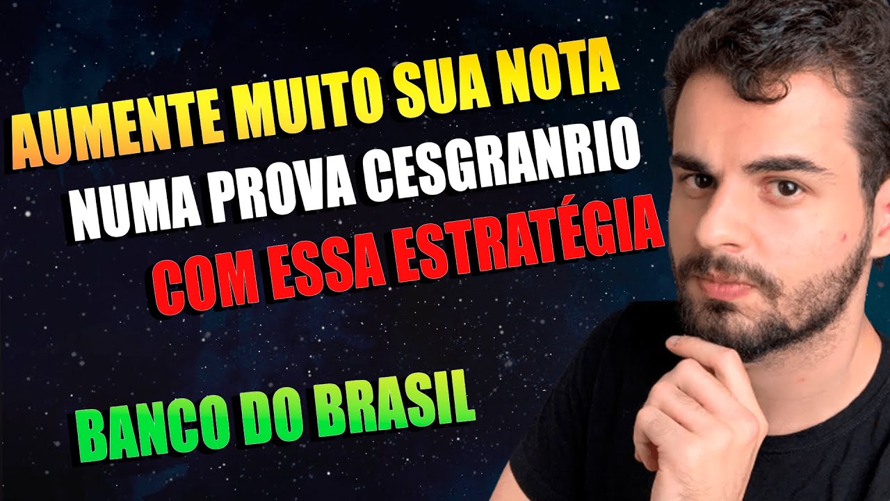 COMO FAZER A MELHOR PROVA CESGRANRIO (7 PASSOS NA PR&Aacute;TICA)