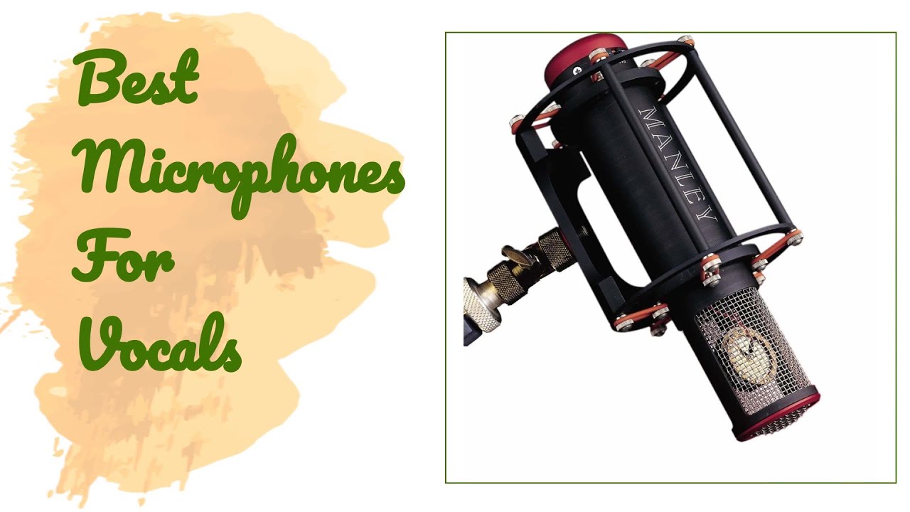 🌵7 Best Microphones For Vocals 2020