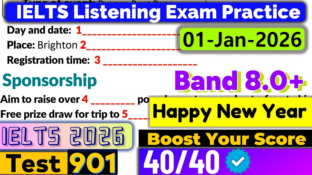 IELTS Listening Practice Test 2025 with Answers | Recent Exam - 01.01.2026