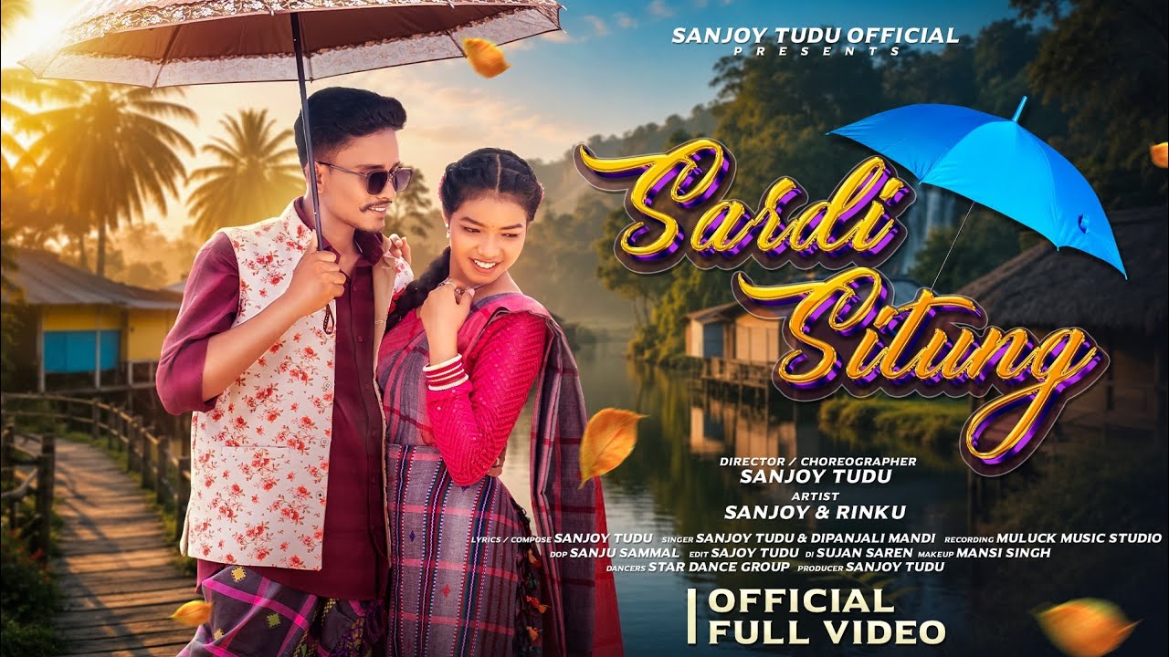 SARDI SITUNG (Full Video) || Sanjoy Tudu & Rinku || New Santali Video Song 2026