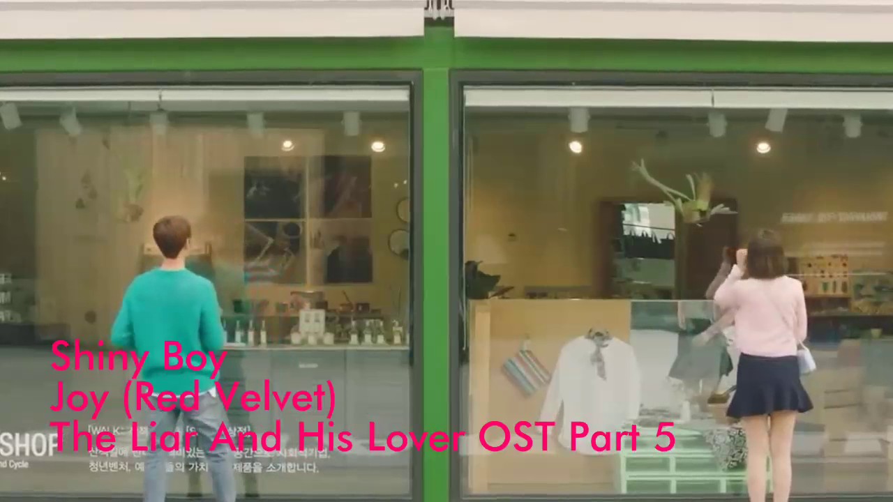 Shiny Boy (Joy) The Liar and his lover ost part 5 myanmar sub