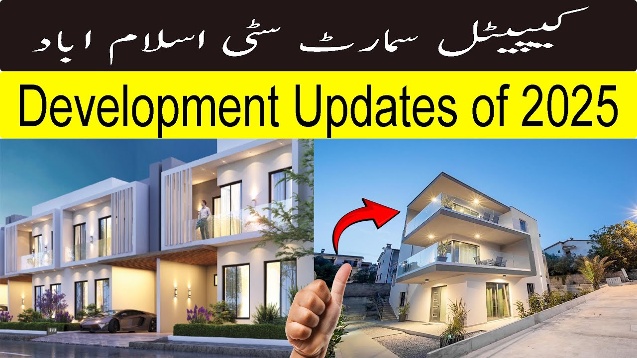 Capital Smart City Islamabad Development Updates of 2025