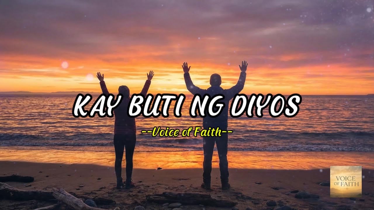 KAY BUTI NG DIYOS | Tagalog Praise Song | Official Lyric Video | Voice of Faith