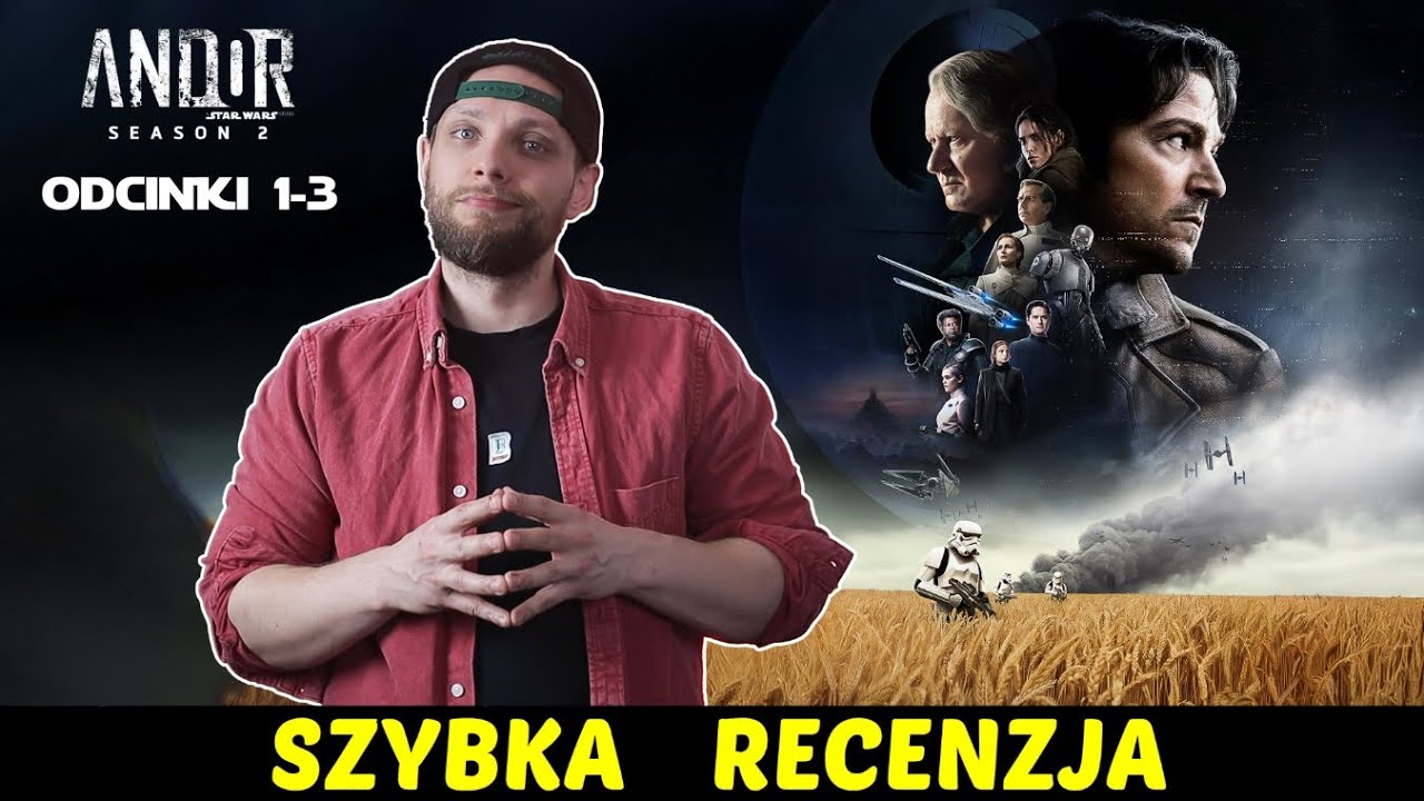 Andor (Disney+) Sezon 2 Odc. 1-3 ★SzybkieRecenzje