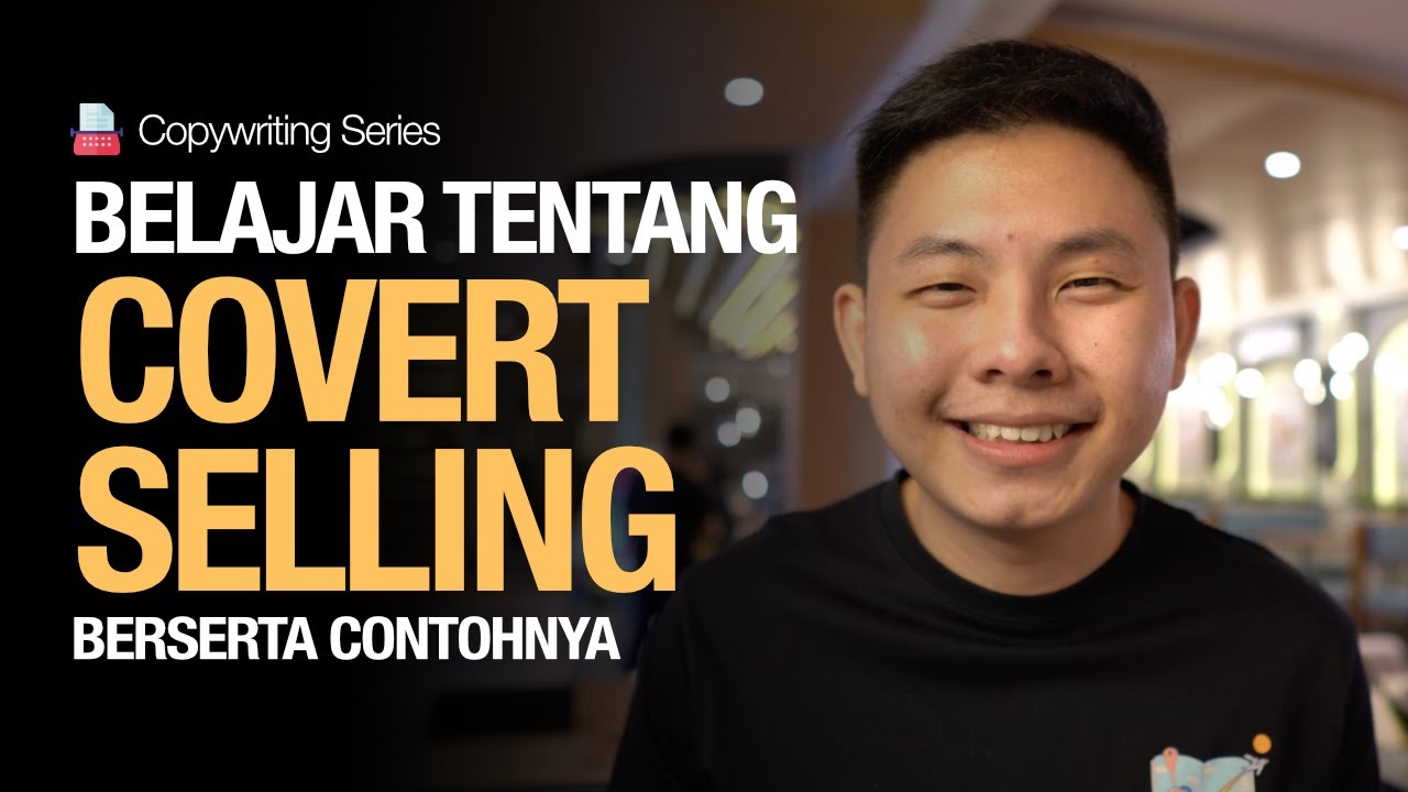Belajar Covert Selling beserta contoh - contohnya
