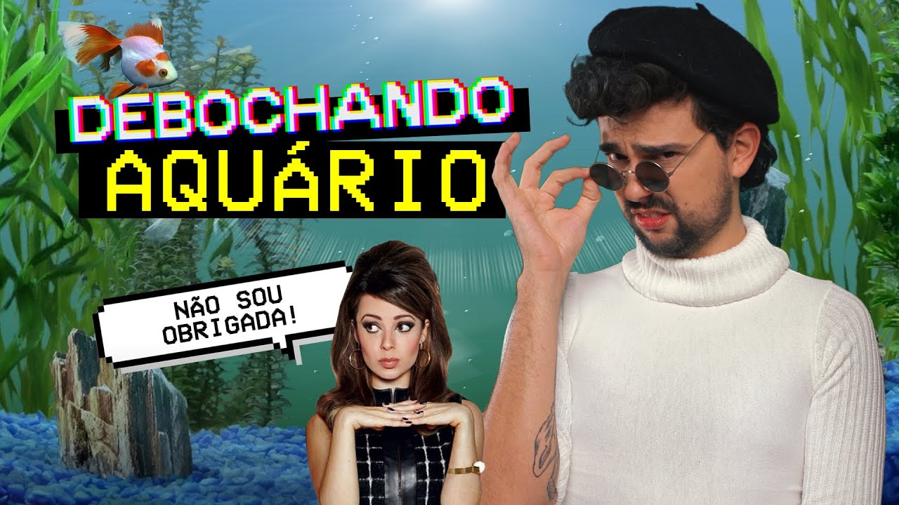 DEBOCHANDO DE AQUÁRIO