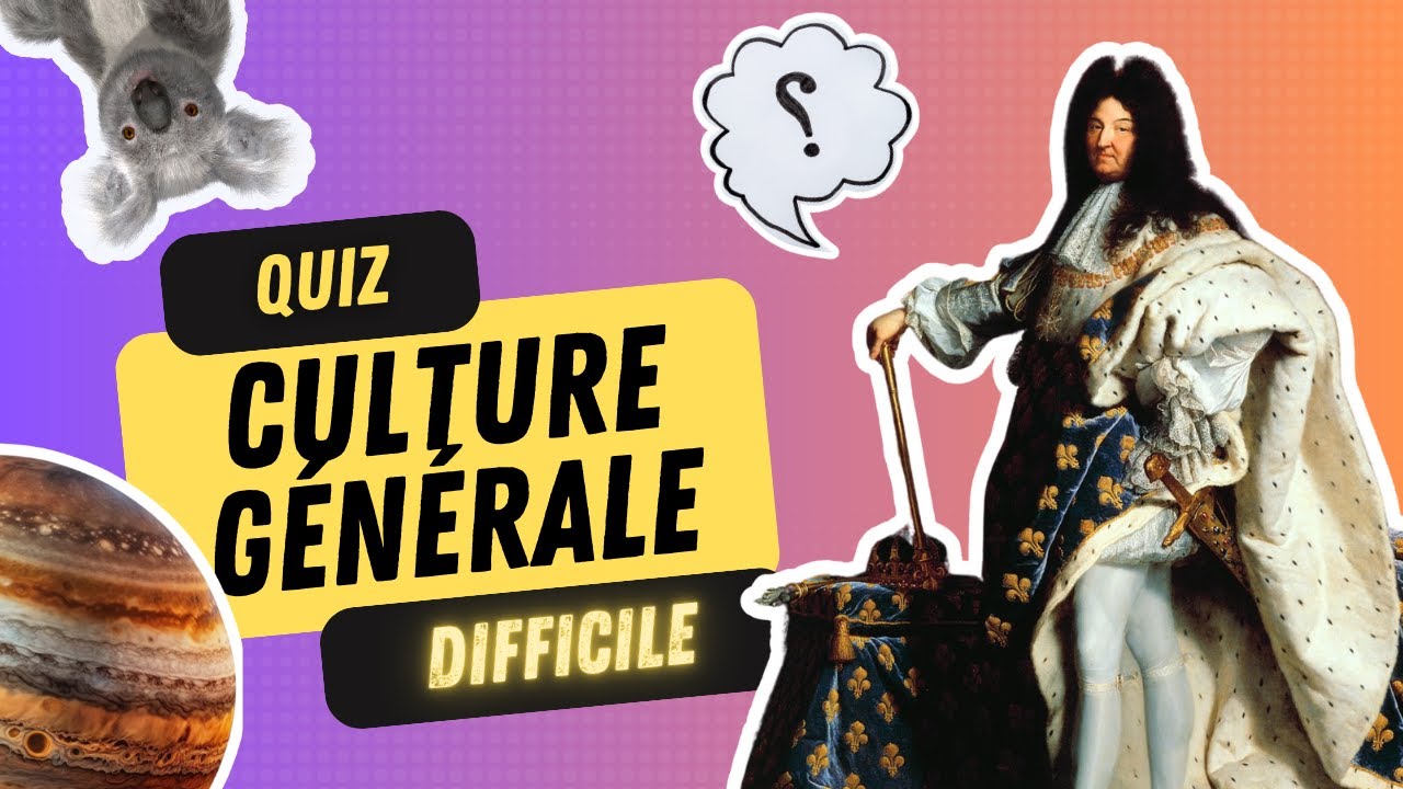 🧠 Quiz Culture Général Difficile : Pouvez-vous deviner plus de 30? 🎉