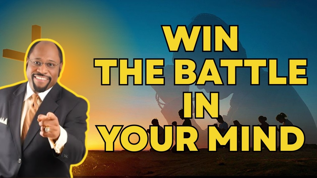 WIN THE BATTLE IN YOUR MIND | Master Your THOUGHTS & DESTINY