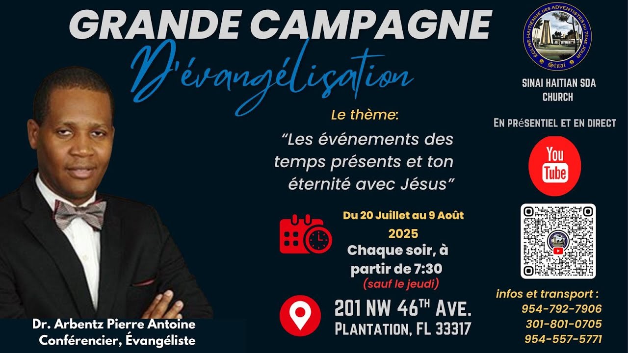Grande Campagne d'Évangelisation Past Arbentz Pierre Antoine | 08-08-2025 | SINAI SDA