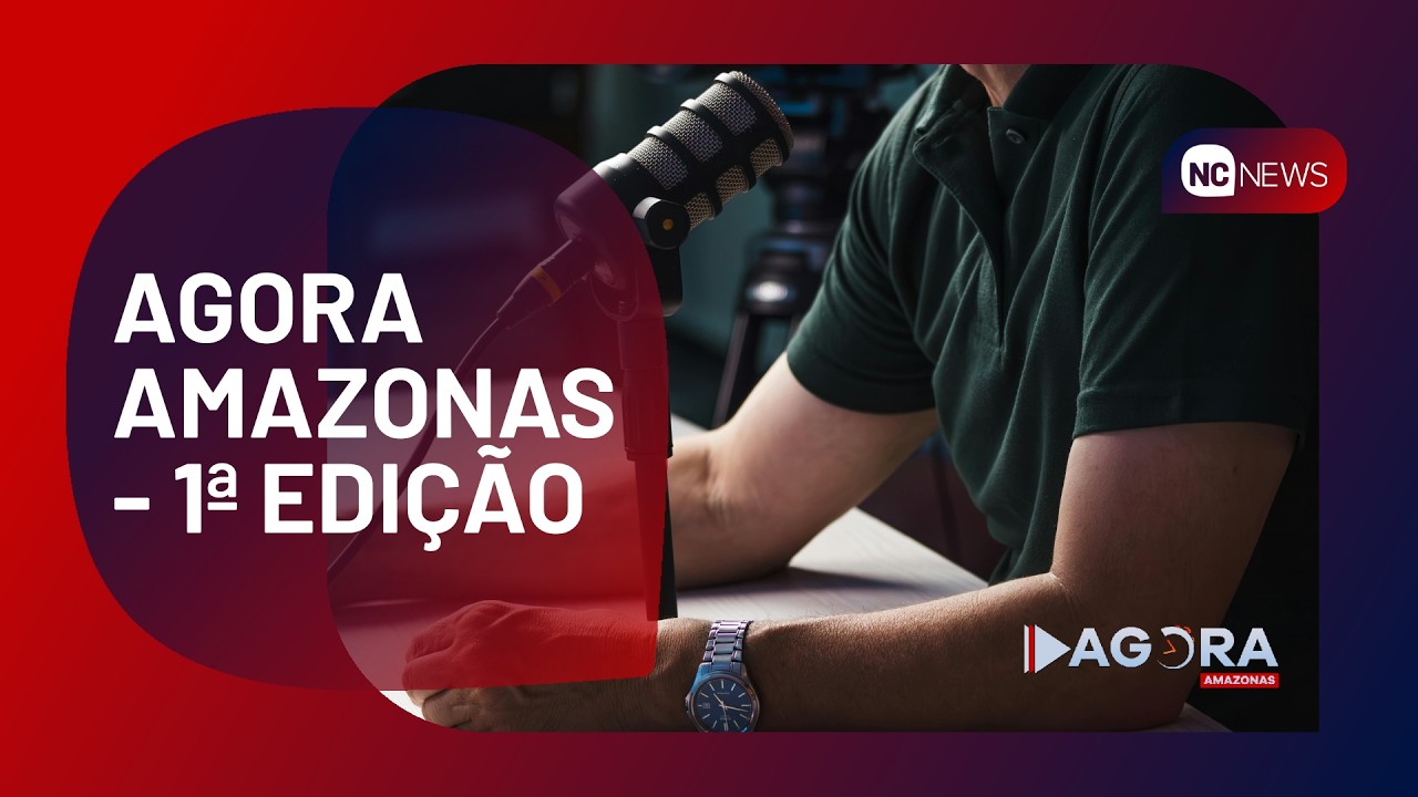 AGORA AMAZONAS 1ª EDIÇÃO - 14.03.2026