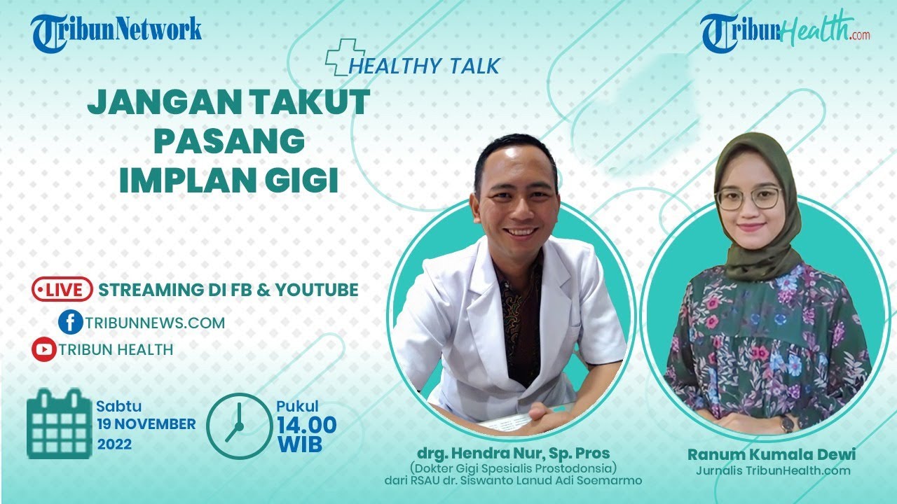 🔴 HEALTHY TALK: Jangan Takut Pasang Implan Gigi