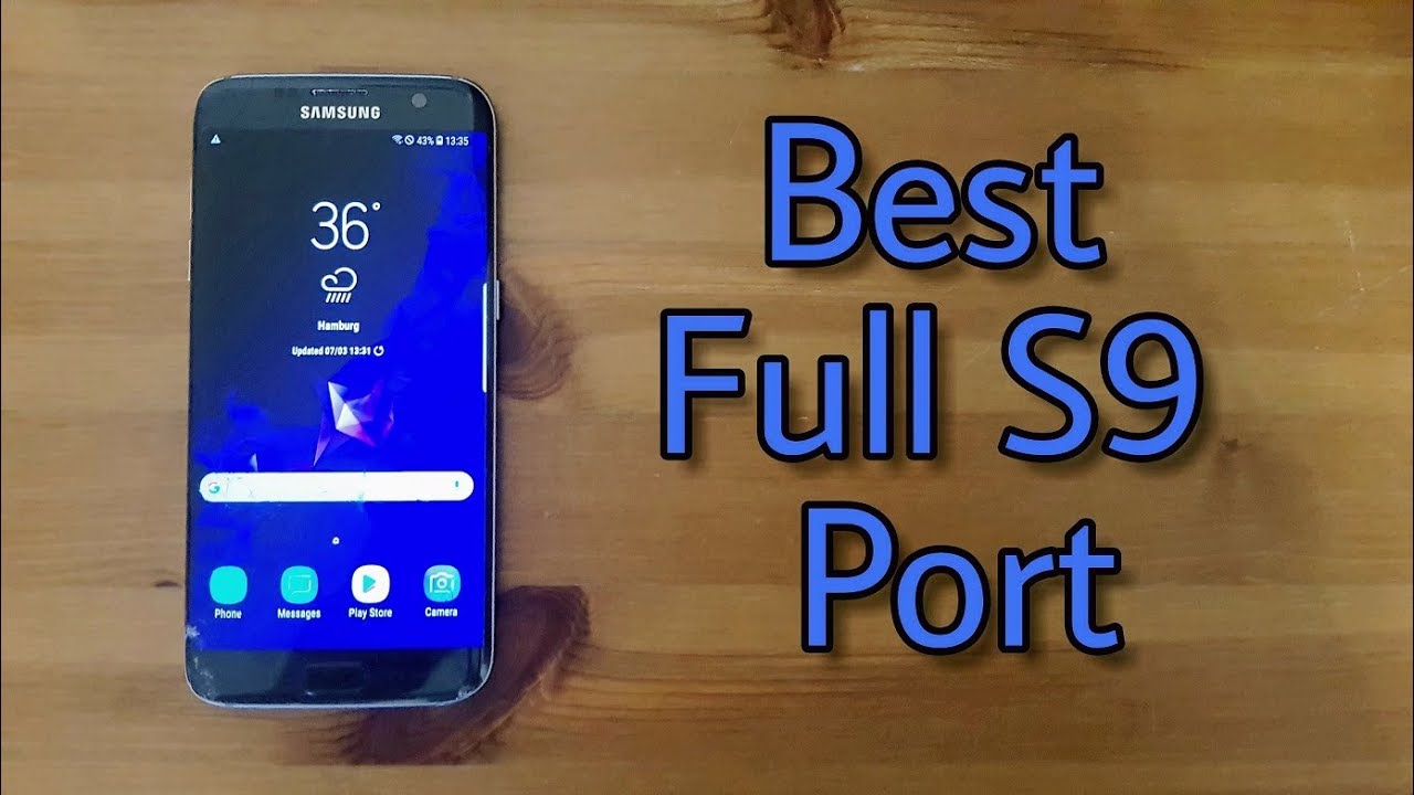 Install Full Galaxy S9+ Port ROM for Galaxy S7/edge