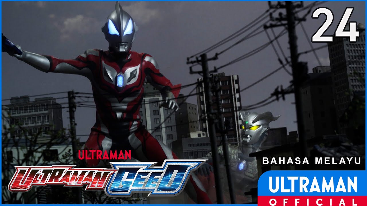 ULTRAMAN GEED Episode 24 