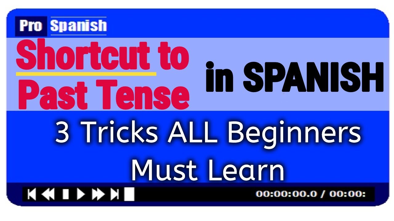 Learn Spanish: SHORTCUT TO PAST TENSE - 3 Tricks Beginners Should Know