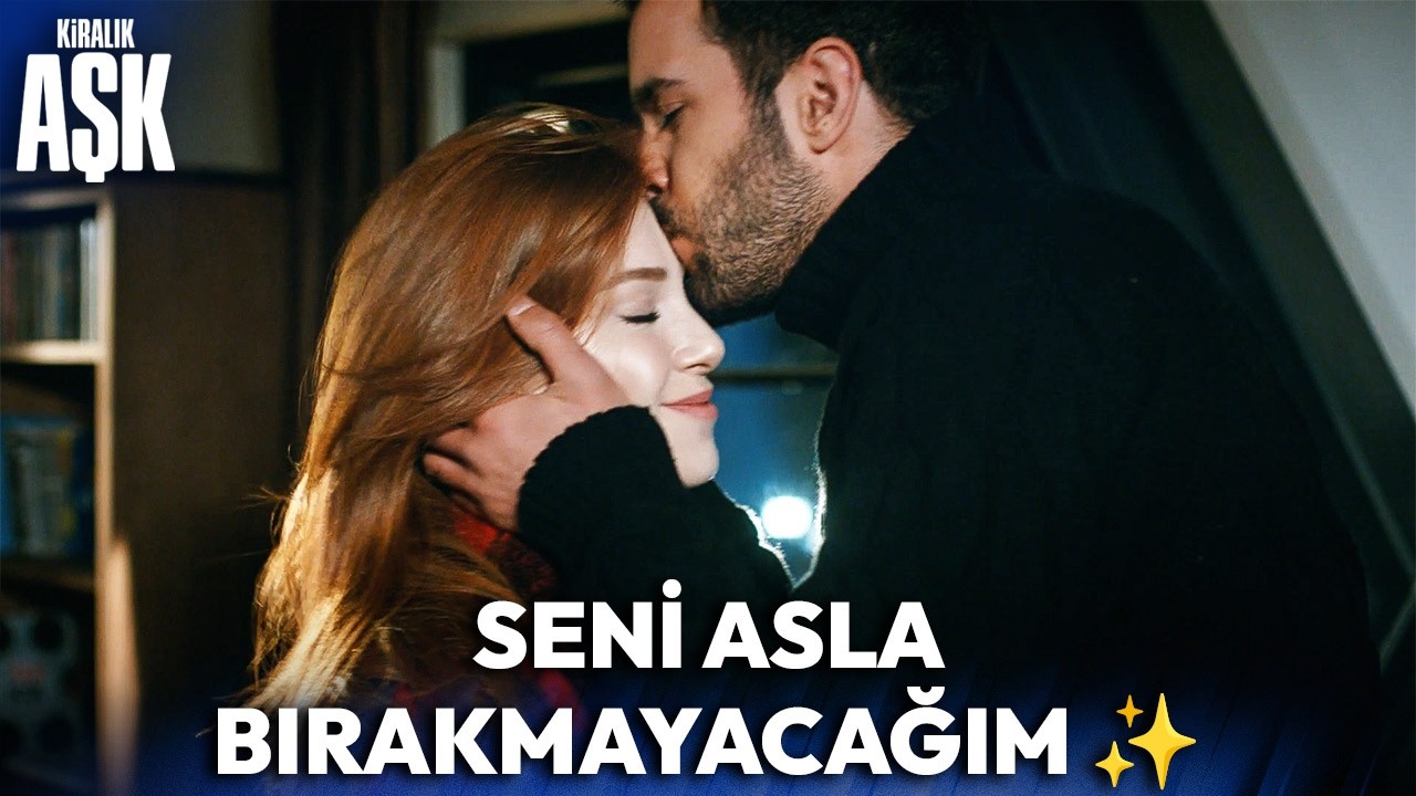 Bundan Sonra Her 15 Martta Senin Yanında Olacağım✨| Kiralık Aşk