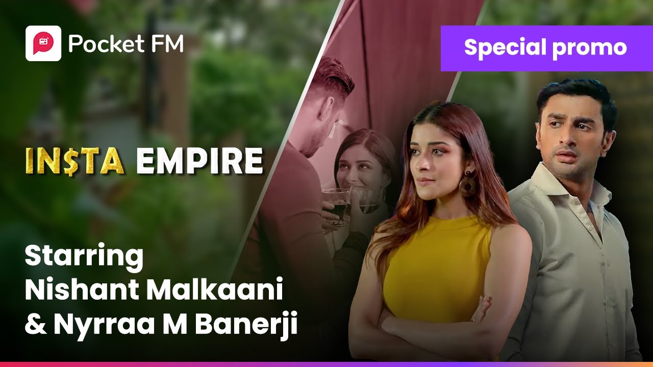 फटीचर? करोड़पति? क्या है नक्श का सच? Insta Empire ft. Nishant Malkaani & Nyrraa M Banerji #PocketFM