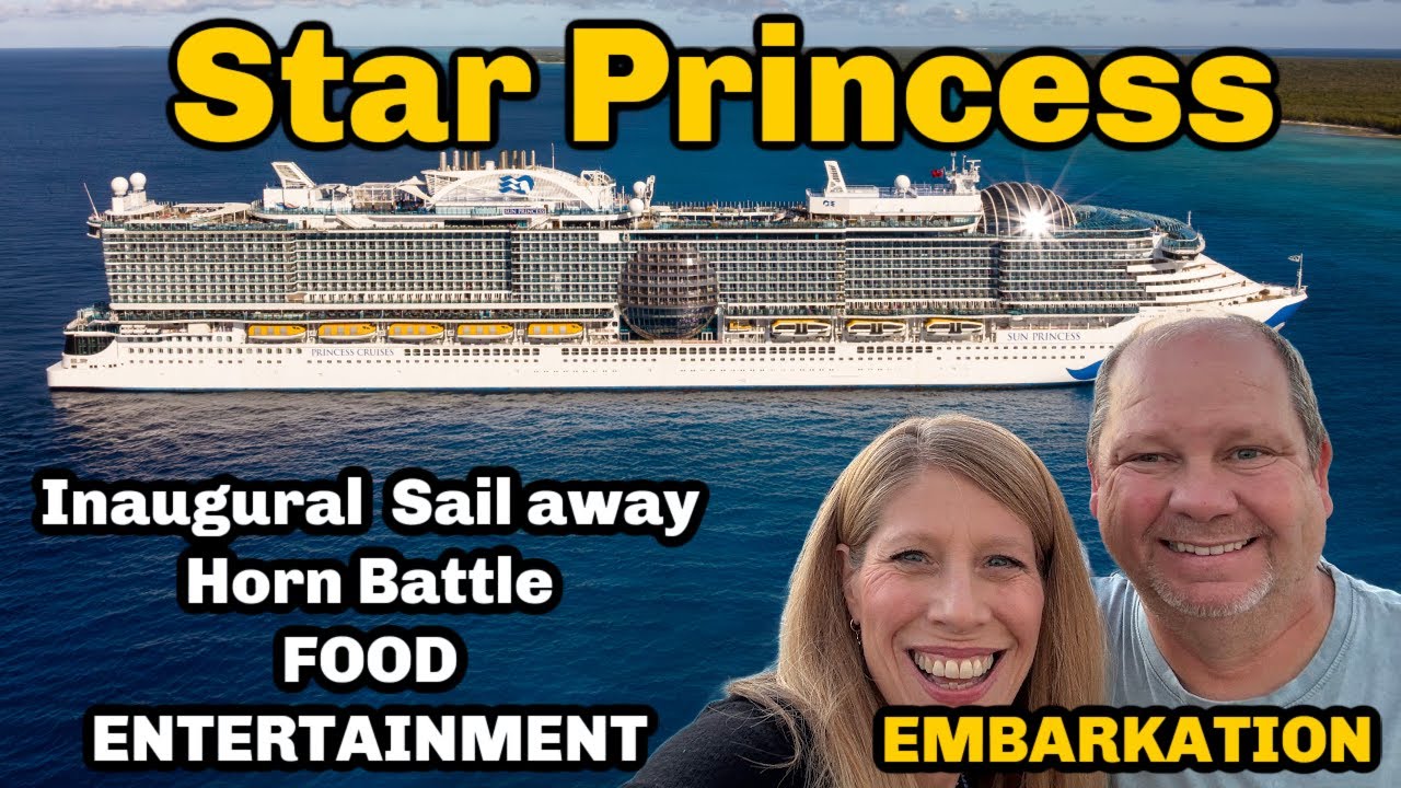 Star Princess EMBARKATION | FOOD | ENTERTAINMENT