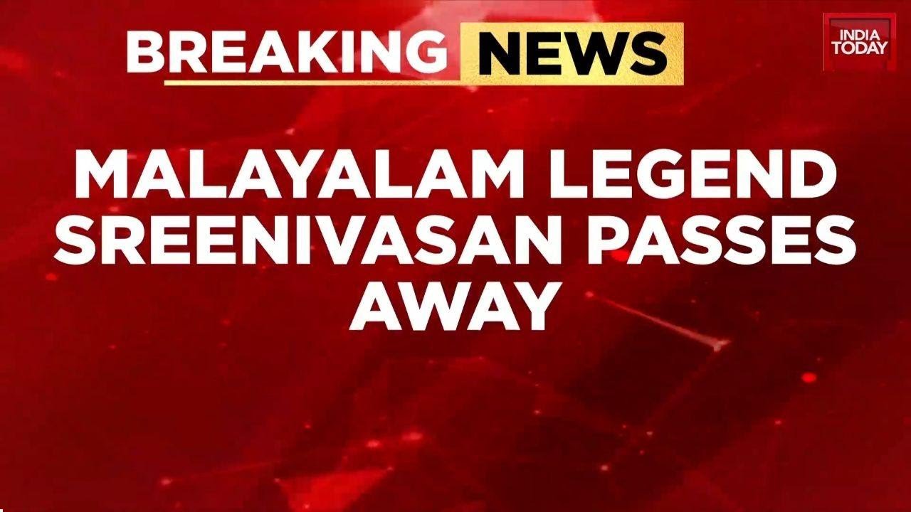 Veteran Malayalam Actor Sreenivasan Dies at 69; 48-Year Career Celebrated | India Today News