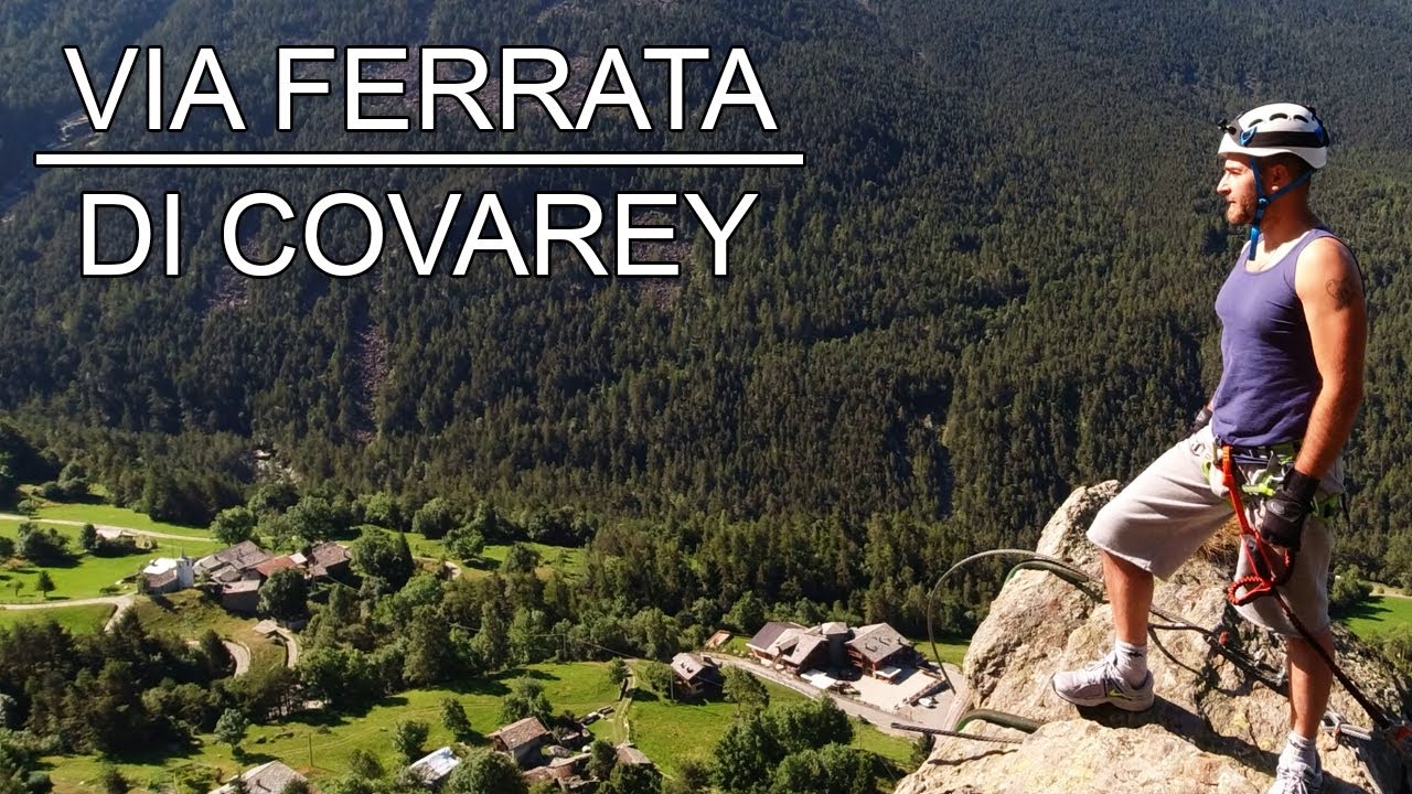 Via Ferrata di Covarey - Champdepraz. [diff.: PD. Poco difficile - Valle d'Aosta]