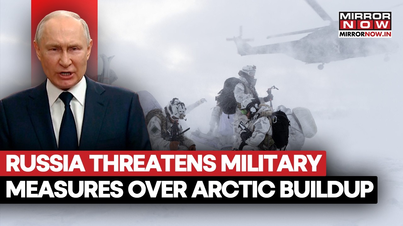 Russia’s Warning To West Over Militarising Greenland And Message To US On Nuclear Deal | Watch