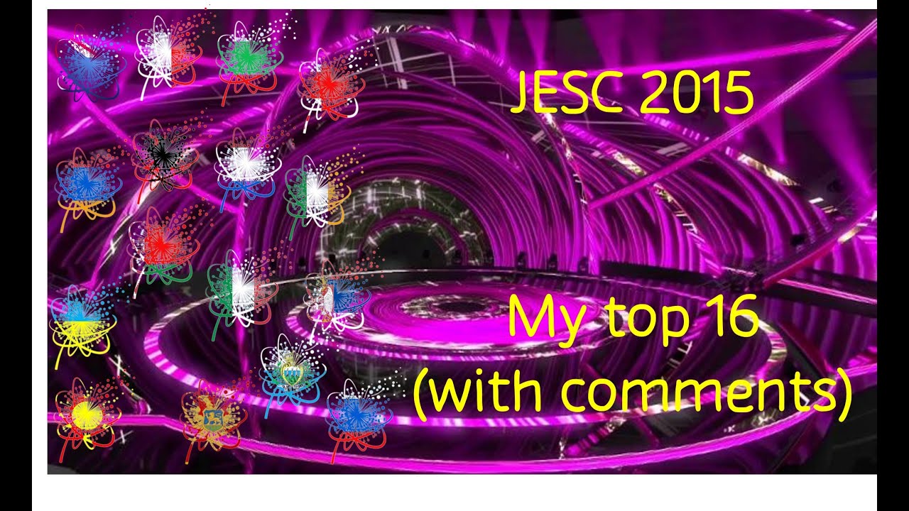 JESC 2015 - My Top 16! (With Comments!)