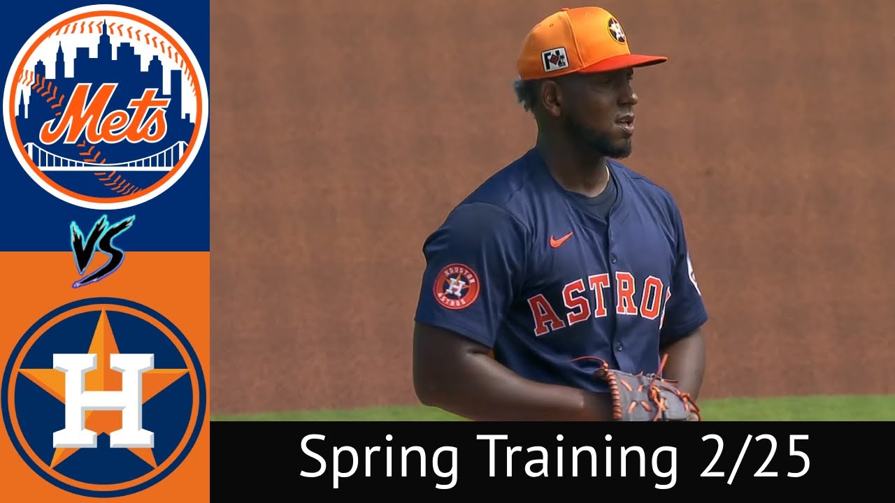 Astros VS Mets Spring Training 2/25/25