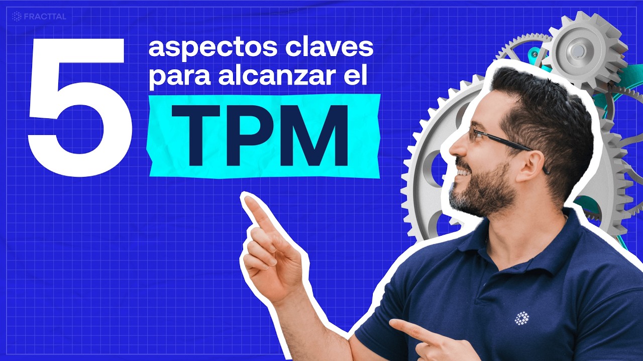 TPM en mantenimiento: 5 pasos que marcan la diferencia