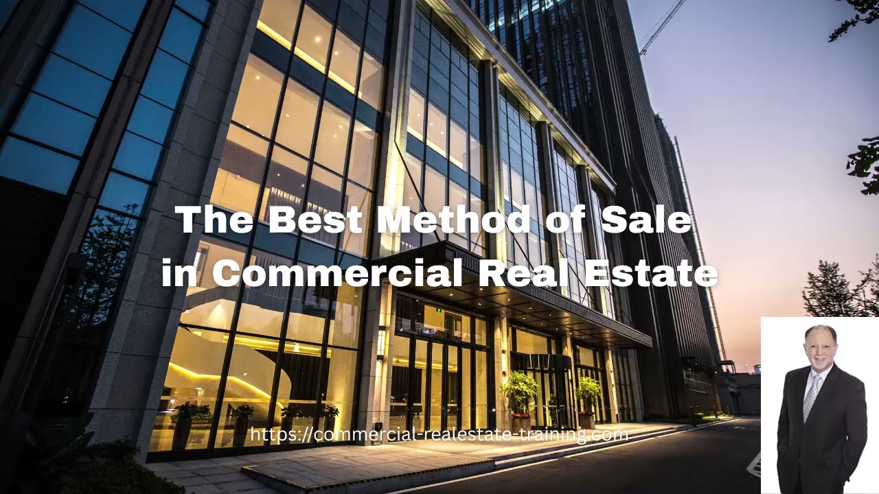 The Key to Profitable Sales: Choosing the Optimal Method for Commercial Real Estate Transactions