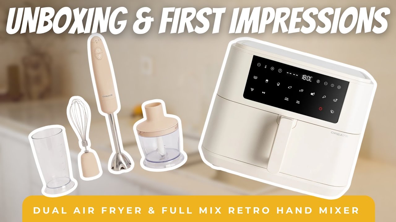 Create Store Dual Air Fryer & Full Mix Retro Hand Mixer | Unboxing & First Impressions
