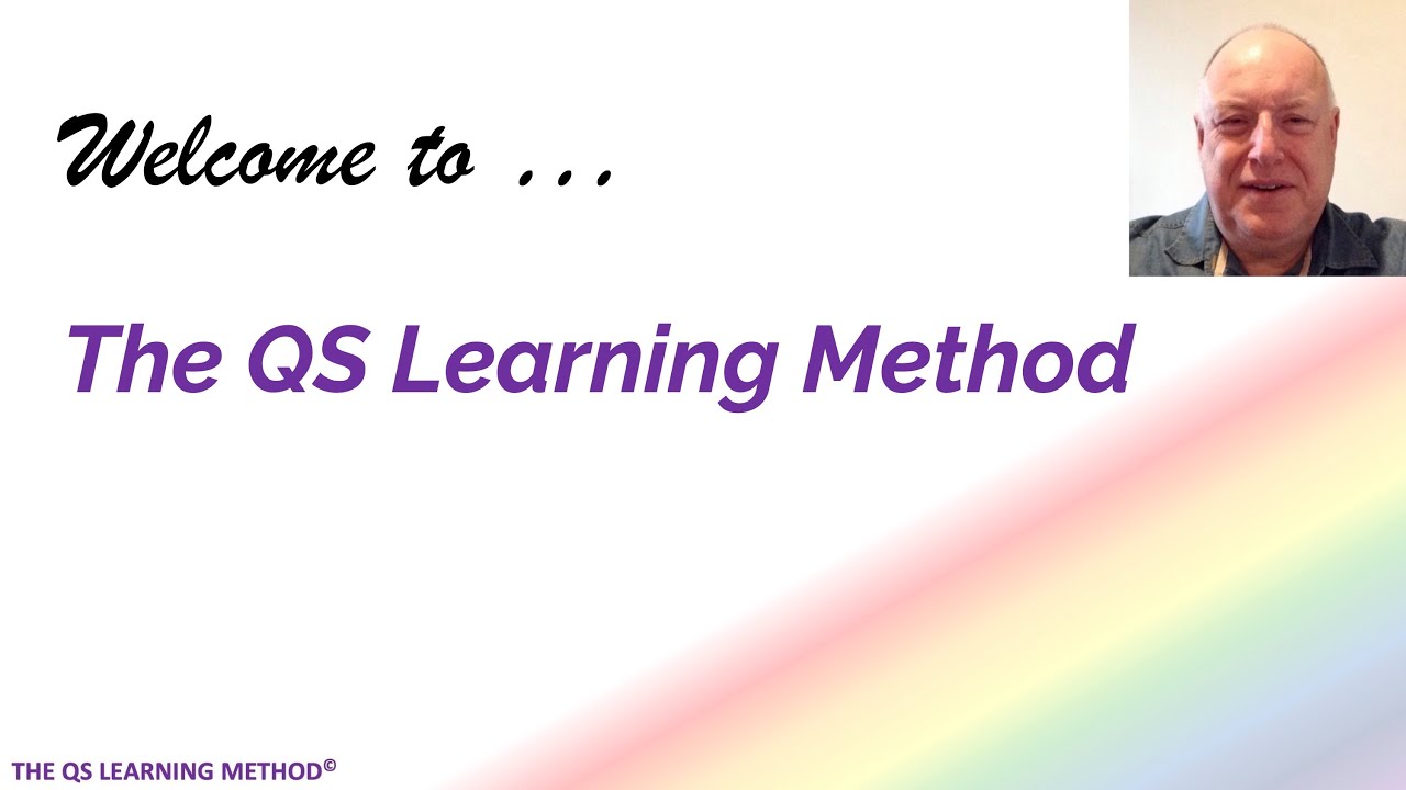 The QS Learning Method - In Brief