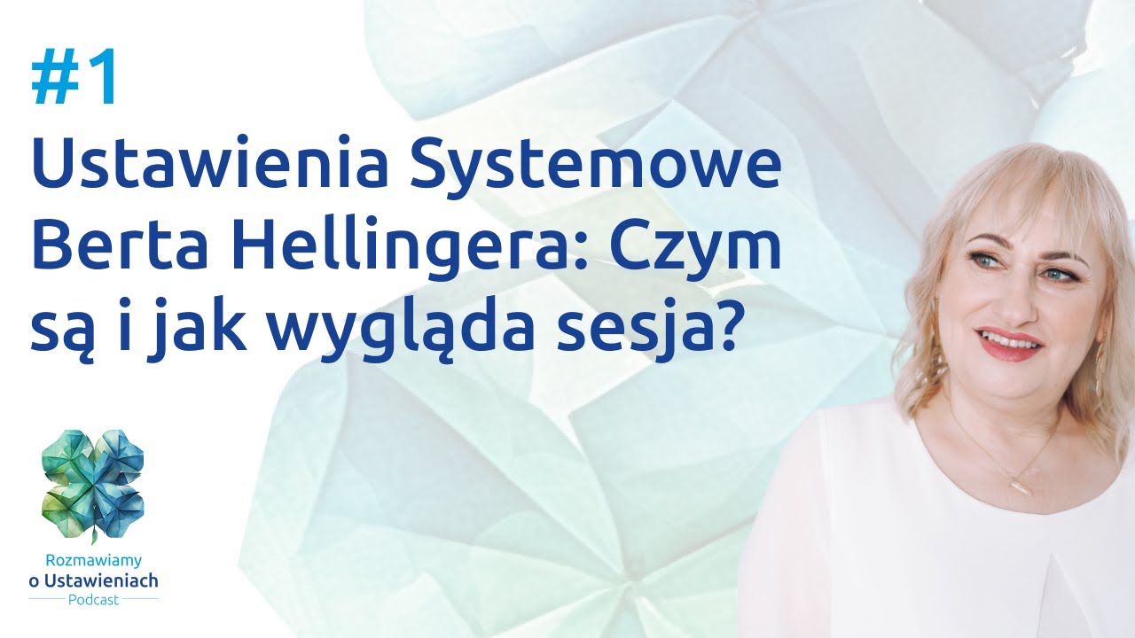 #1 Ustawienia Systemowe Berta Hellingera: Czym są i jak wygląda sesja?
