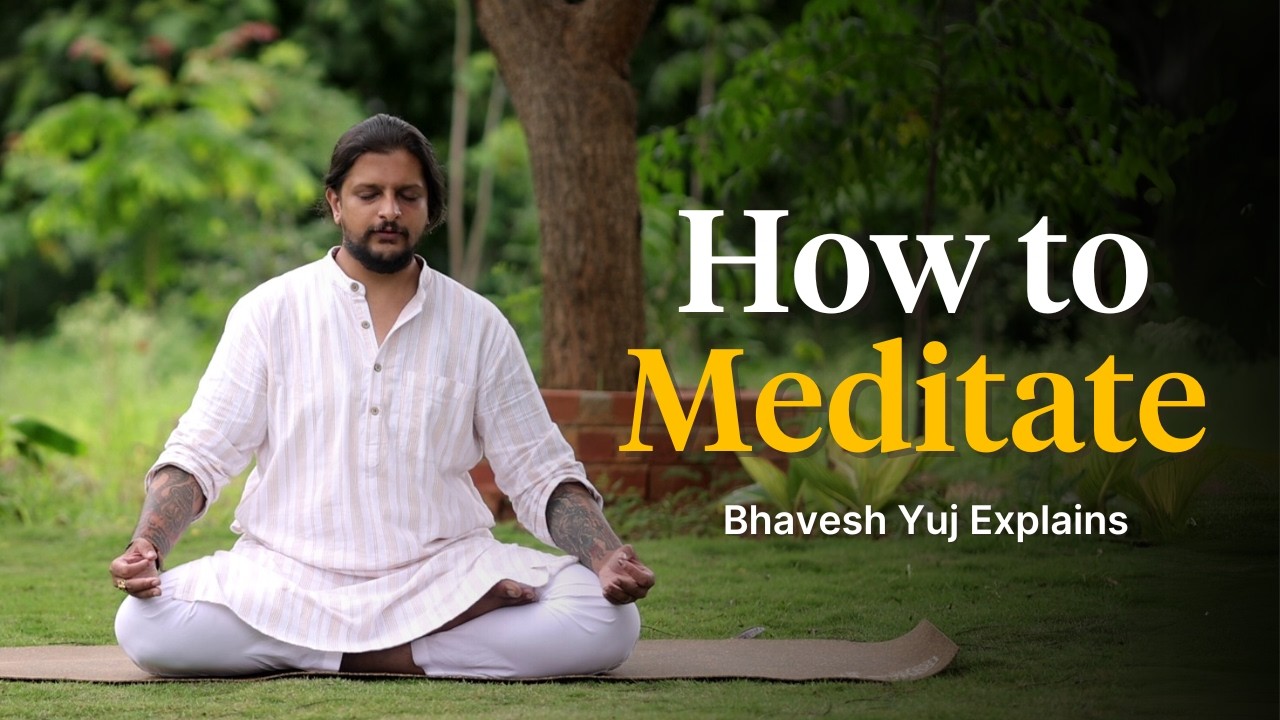 What is Meditatation | Bhavesh Yuj