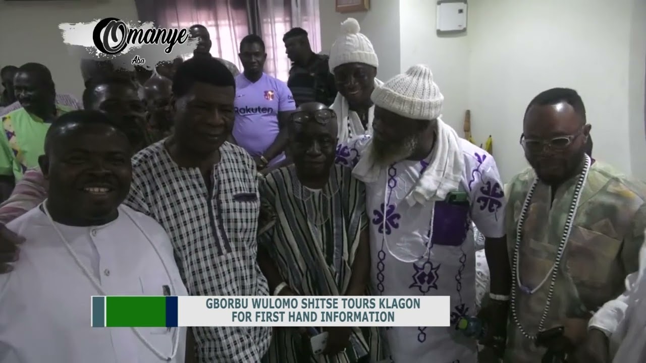 GBORBU WULOMO SHITSE TOURS KLAGON FOR FIRST HAND INFORMATION