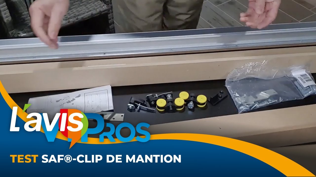Test du système coulissant SAF-CLIP de Mantion | L'avisPros
