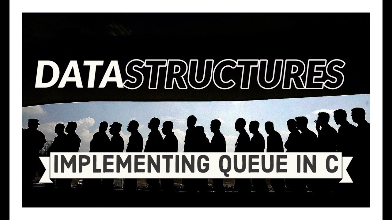 How to Implement a Queue in C using a Structure and Dynamic Memory Allocation - Explained in 15min
