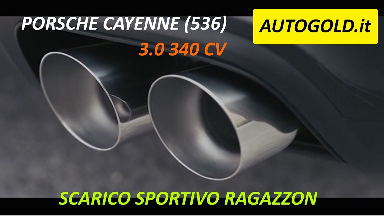 PORSCHE CAYENNE (536) 3.0 340 CV - scarico sportivo Ragazzon - marmitta terminale