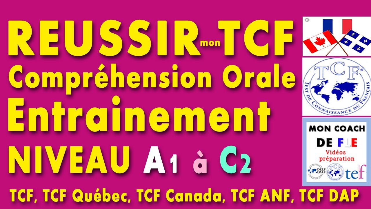 TCF Réussir le TCF Compréhension Orale Entrainement Niveau A1 à C2 TCF Québec Canada TCF ANF TCF DAP