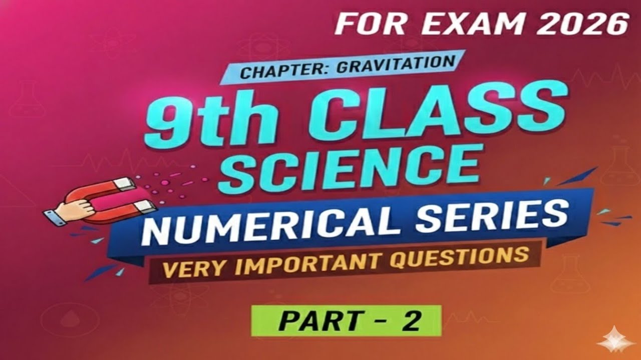 9th, IMPORTANT QUESTION GRAVITATION NUMERICALS