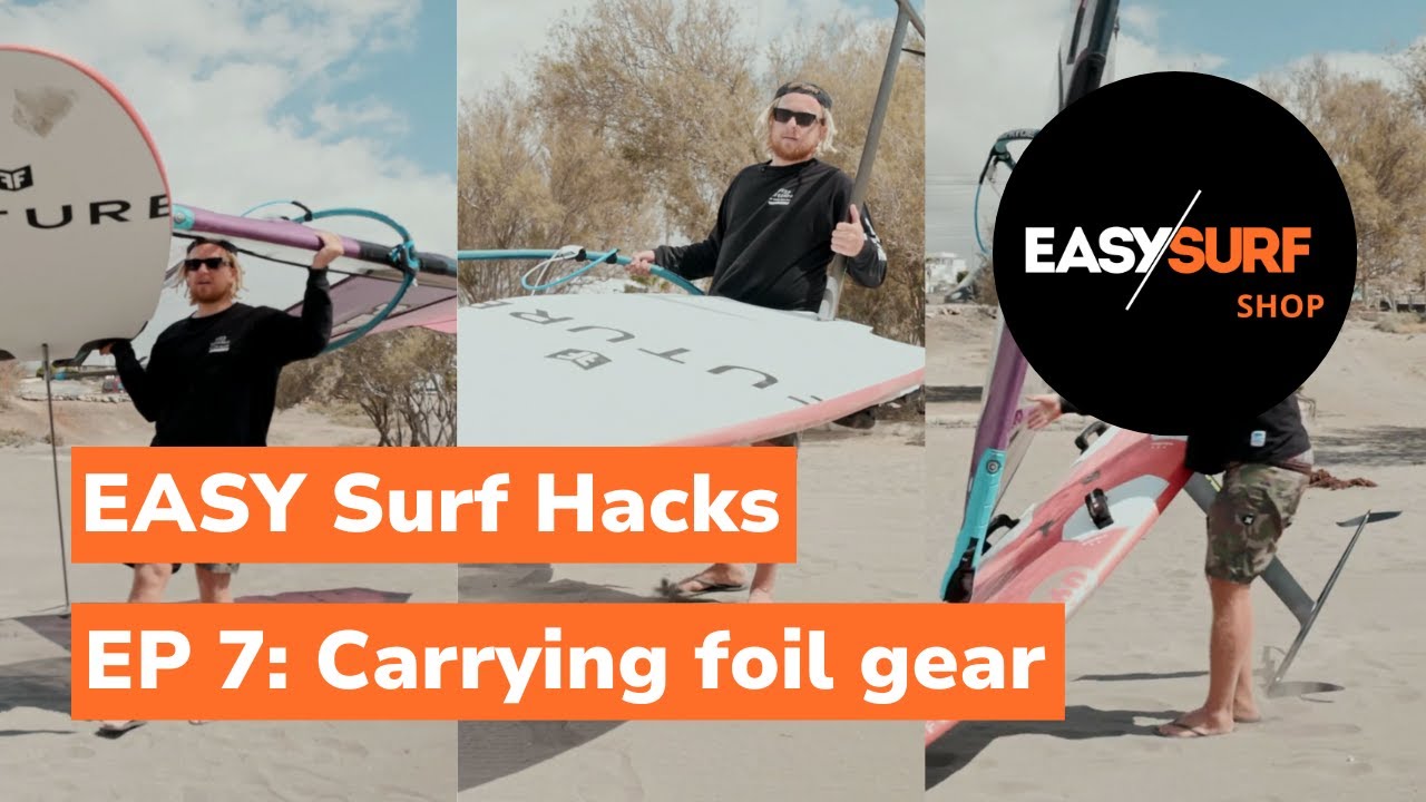 Carrying foil gear with Maciek Rutkowski / EASY Surf Hacks