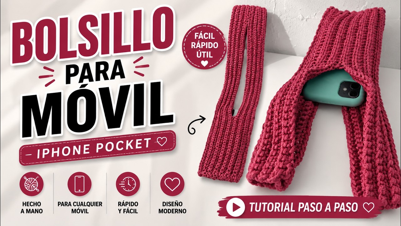 Tutorial Para Tejer Un Bolsillo Para el Movil, Porta Celular, Pocket Iphone Tutorial