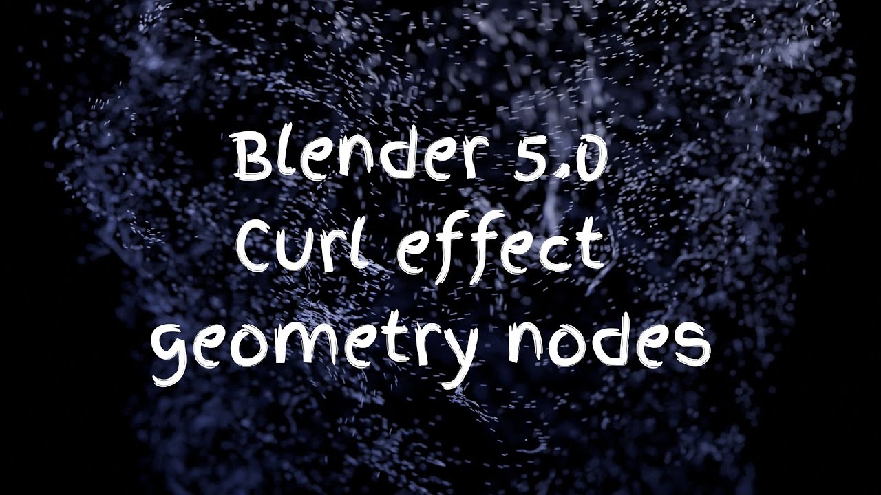 Blender 5.0 Curl effect particle system in geometry nodes