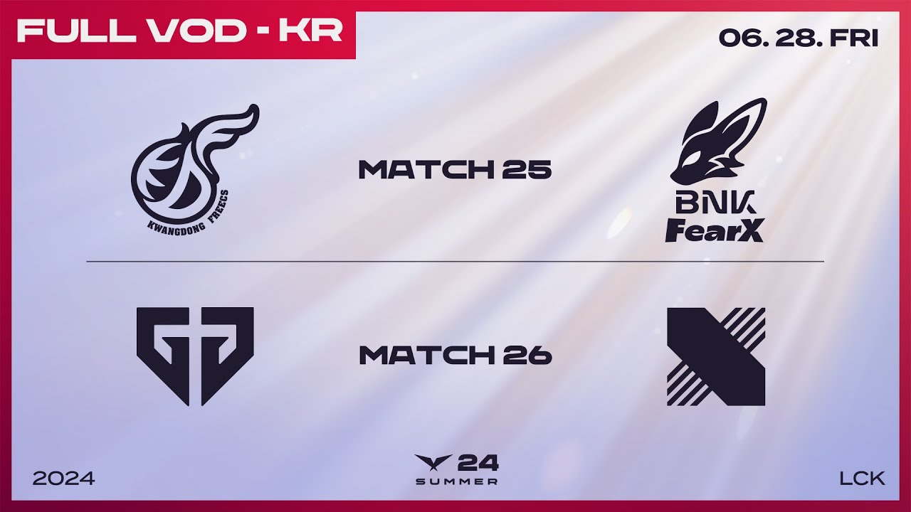 KDF vs FOX - GEN vs DRX | 2024 LCK 서머 스플릿