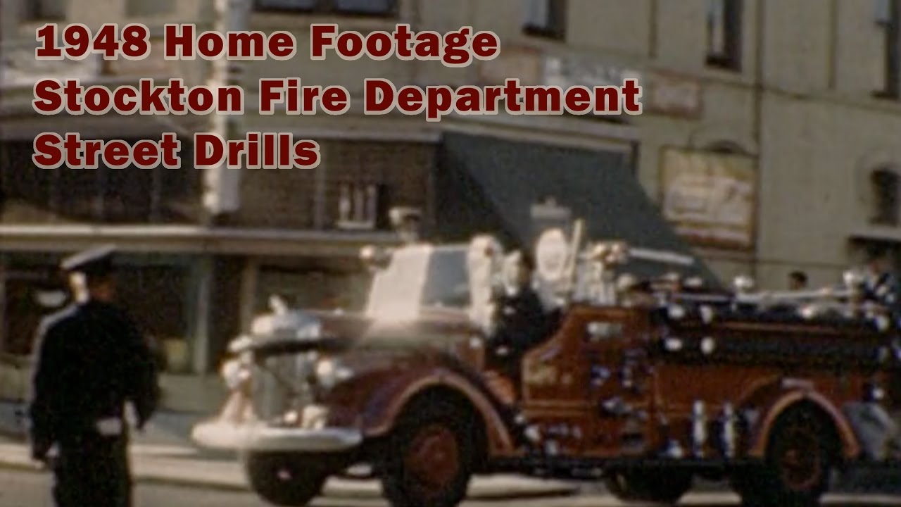 1948 Home Footage • Stockton Fire Department • Street Drills