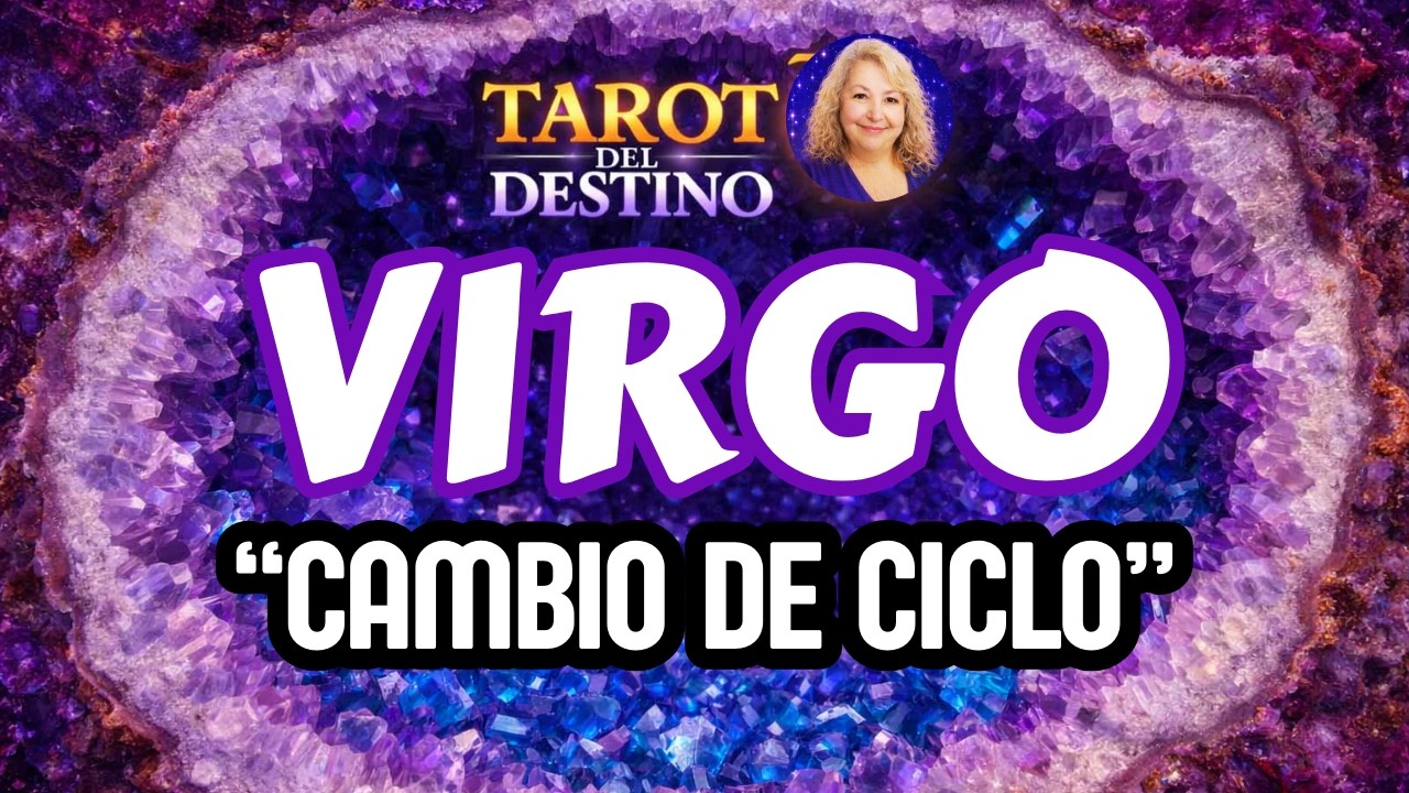 VIRGO ♍ CAMBIO DE CICLO… Y SUELTAS TUS CARGAS | Tarot del Destino #virgo